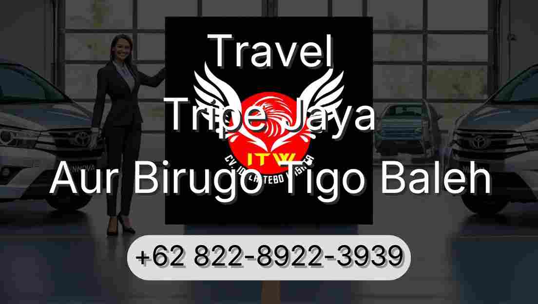 Travel Tripe Jaya Aur Birugo Tigo Baleh