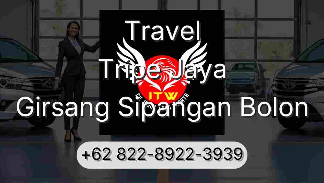 Travel Tripe Jaya Girsang Sipangan Bolon