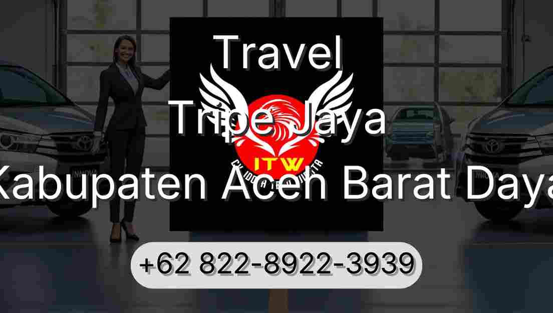 Travel Tripe Jaya Kabupaten Aceh Barat Daya