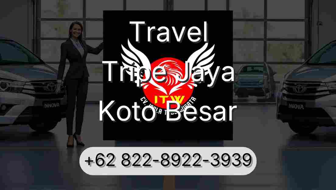 Travel Tripe Jaya Koto Besar