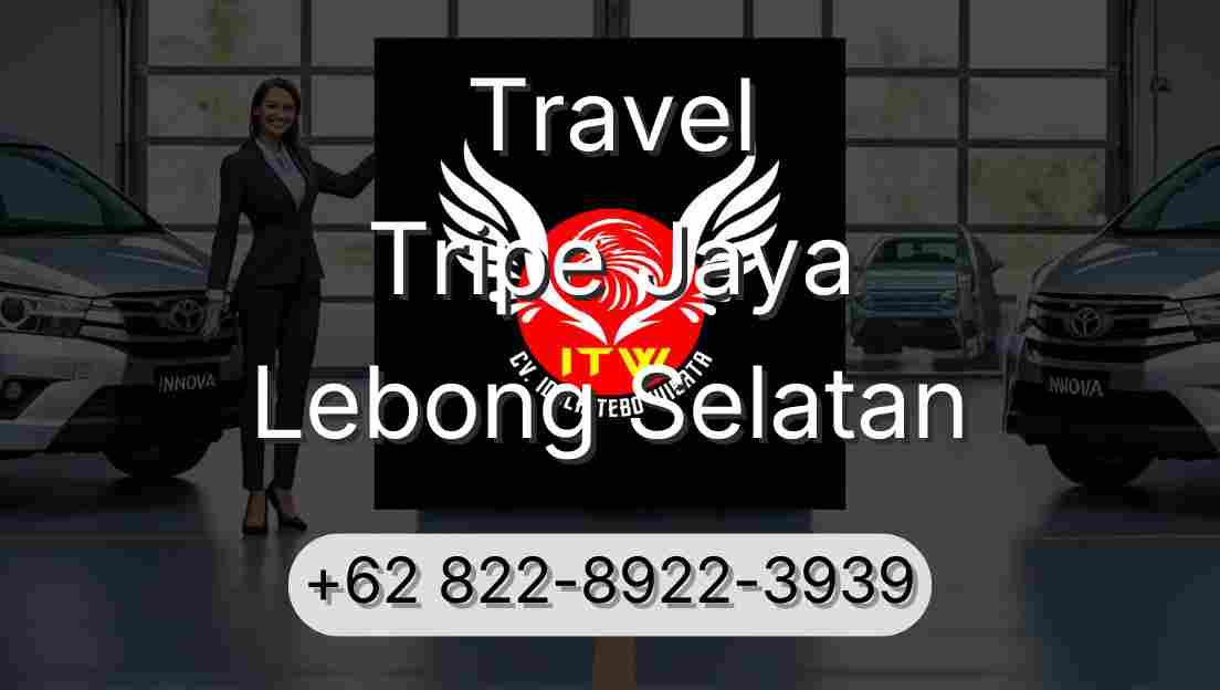 Travel Tripe Jaya Lebong Selatan