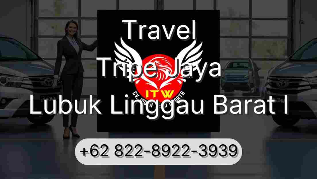 Travel Tripe Jaya Lubuk Linggau Barat I