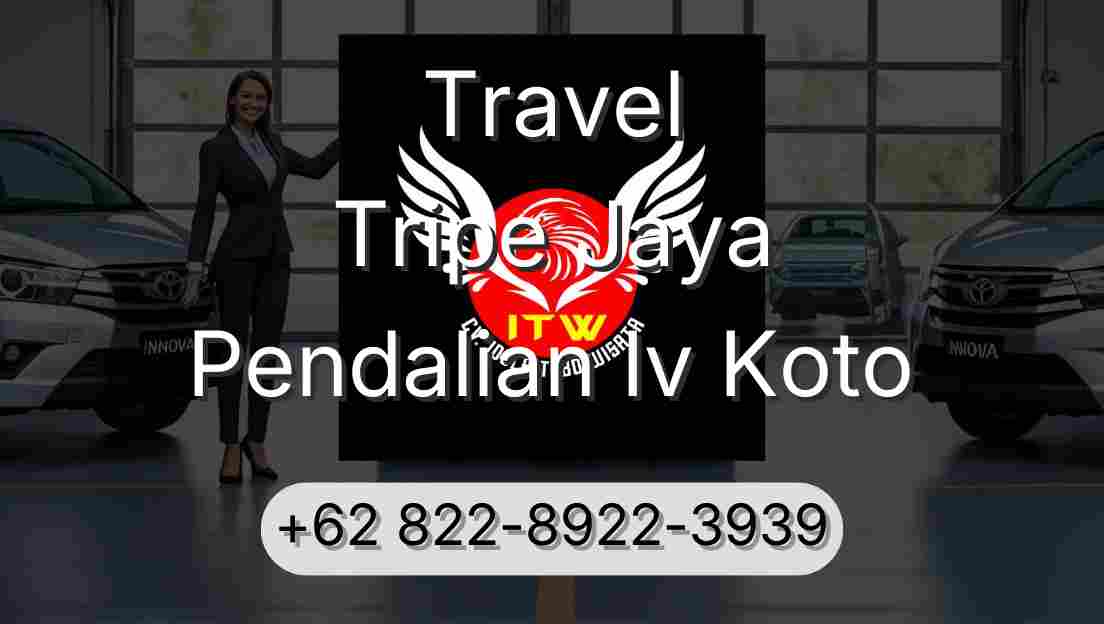 Travel Tripe Jaya Pendalian Iv Koto
