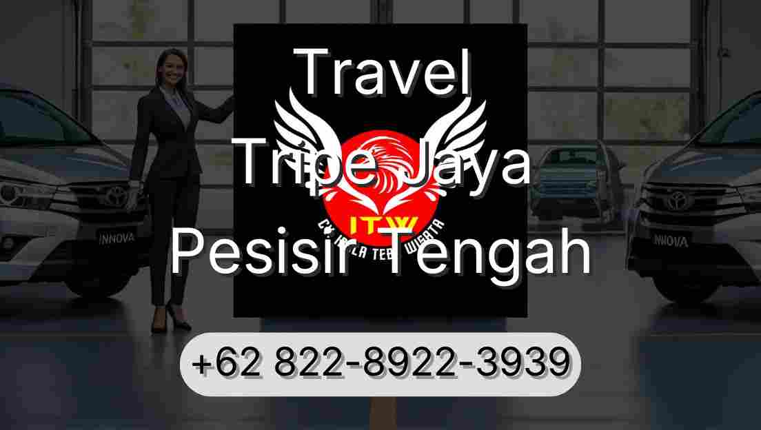 Travel Tripe Jaya Pesisir Tengah