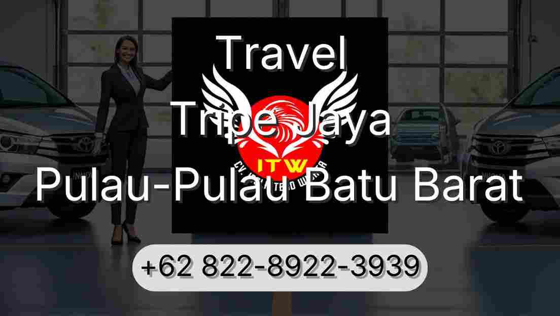 Travel Tripe Jaya Pulau-Pulau Batu Barat