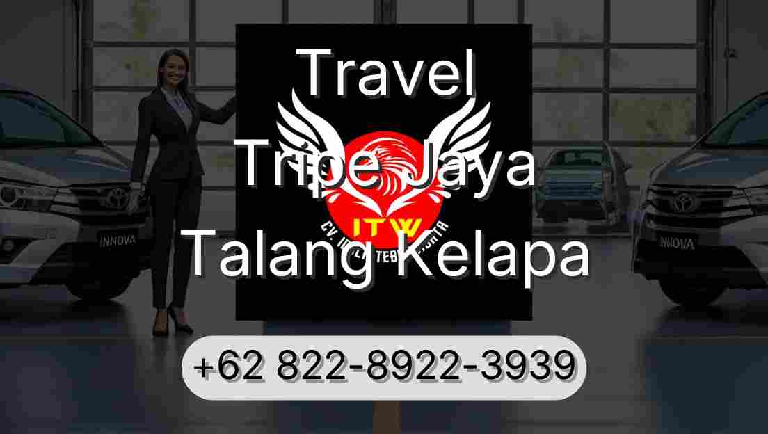 Travel Tripe Jaya Talang Kelapa