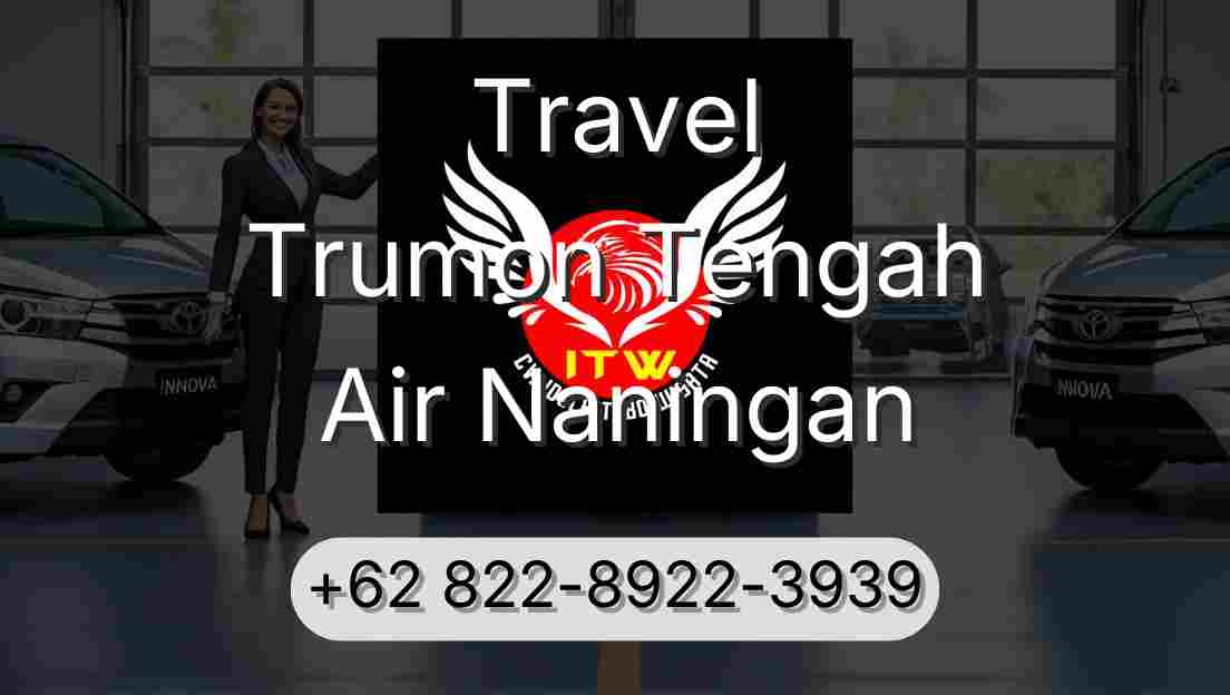 Travel Trumon Tengah Air Naningan