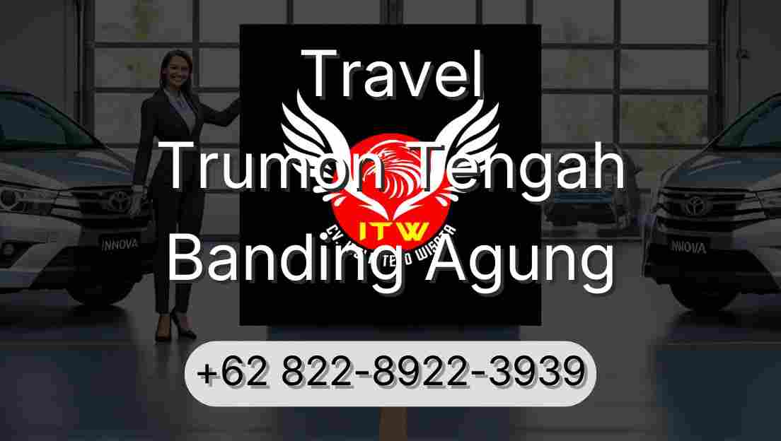 Travel Trumon Tengah Banding Agung