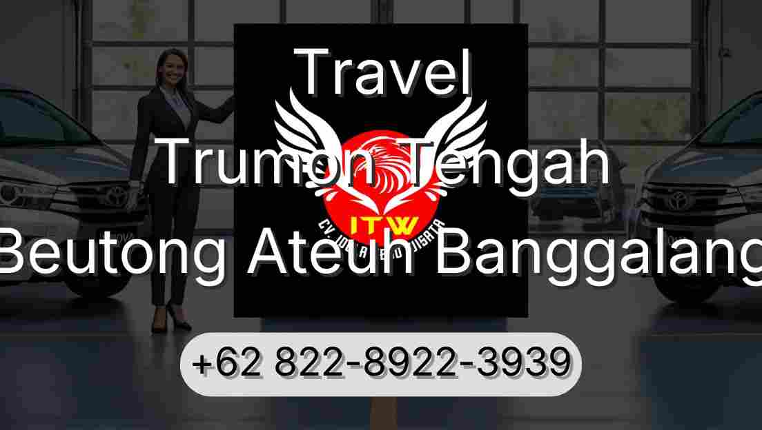 Travel Trumon Tengah Beutong Ateuh Banggalang