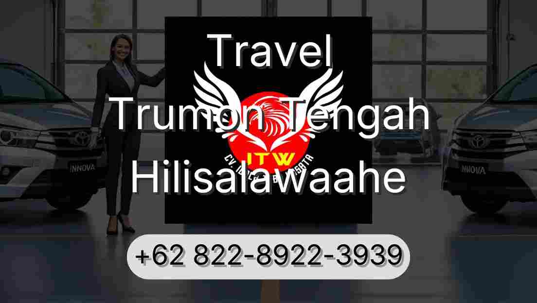 Travel Trumon Tengah Hilisalawaahe