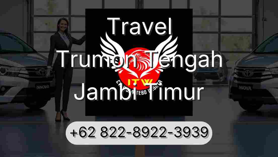Travel Trumon Tengah Jambi Timur