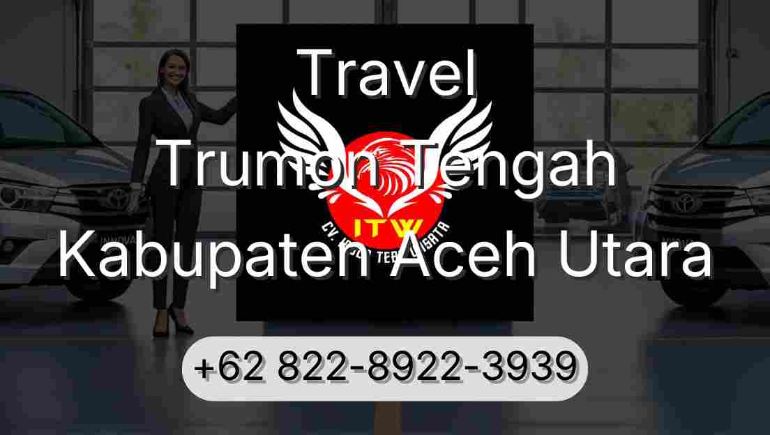 Travel Trumon Tengah Kabupaten Aceh Utara