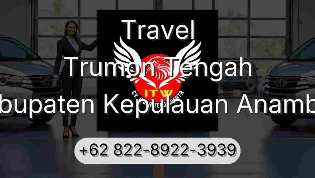 Travel Trumon Tengah Kabupaten Kepulauan Anambas