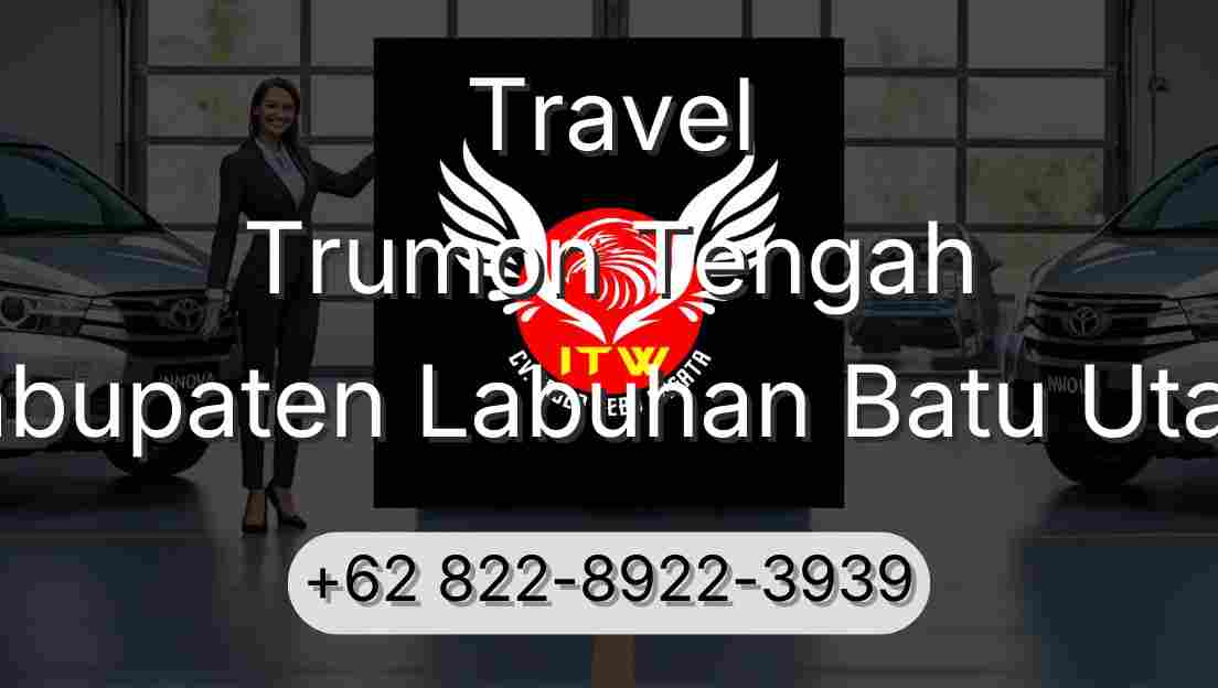 Travel Trumon Tengah Kabupaten Labuhan Batu Utara
