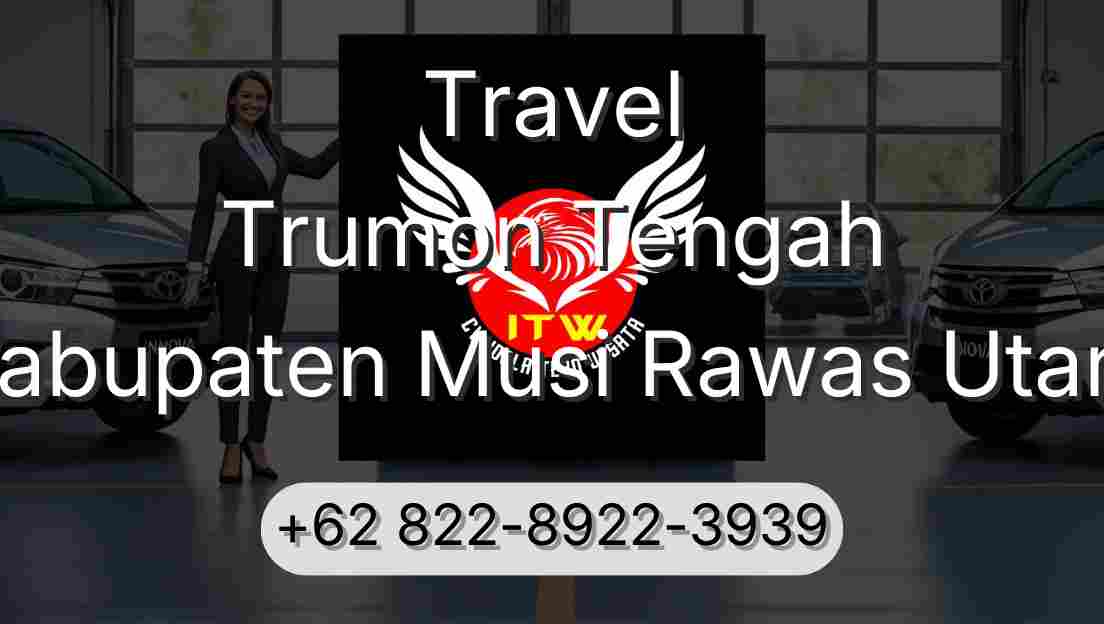 Travel Trumon Tengah Kabupaten Musi Rawas Utara
