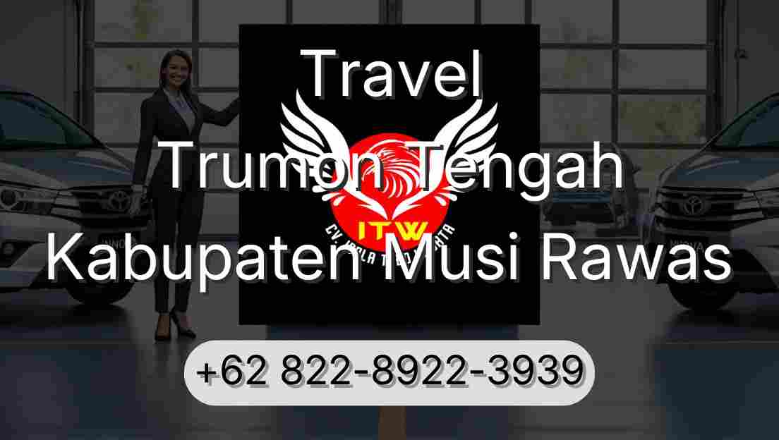 Travel Trumon Tengah Kabupaten Musi Rawas