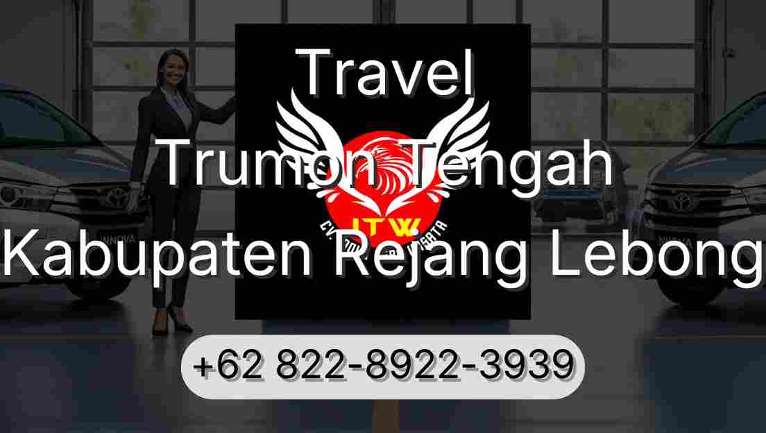 Travel Trumon Tengah Kabupaten Rejang Lebong