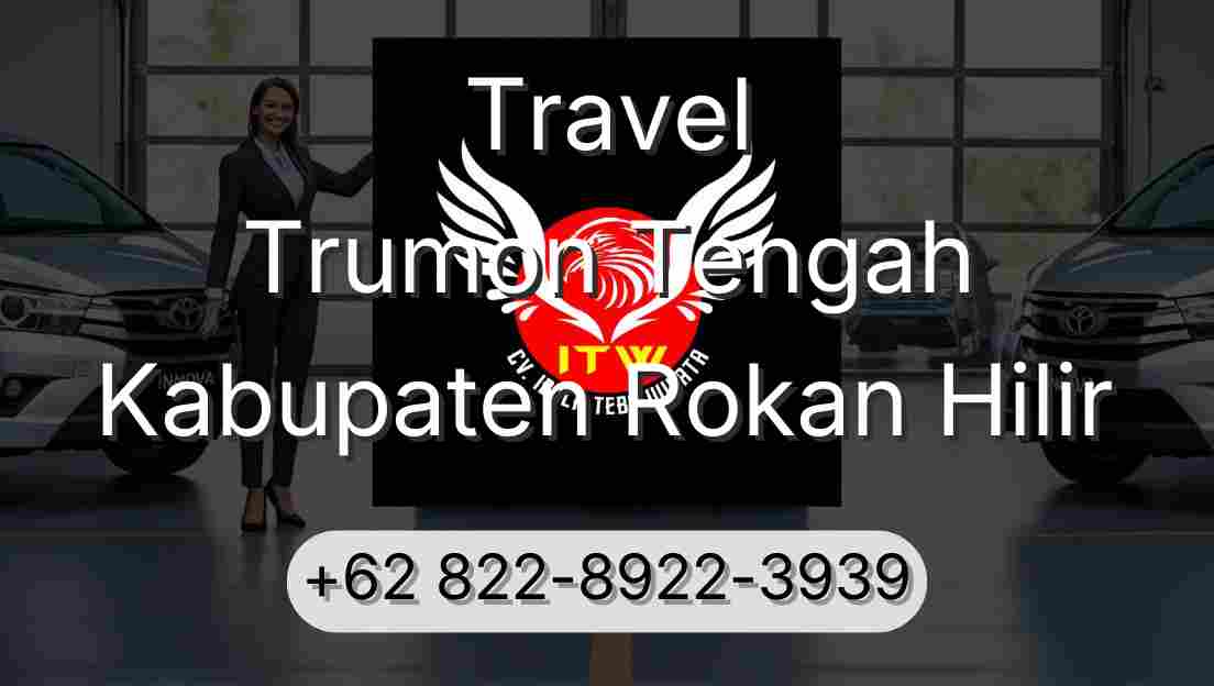 Travel Trumon Tengah Kabupaten Rokan Hilir