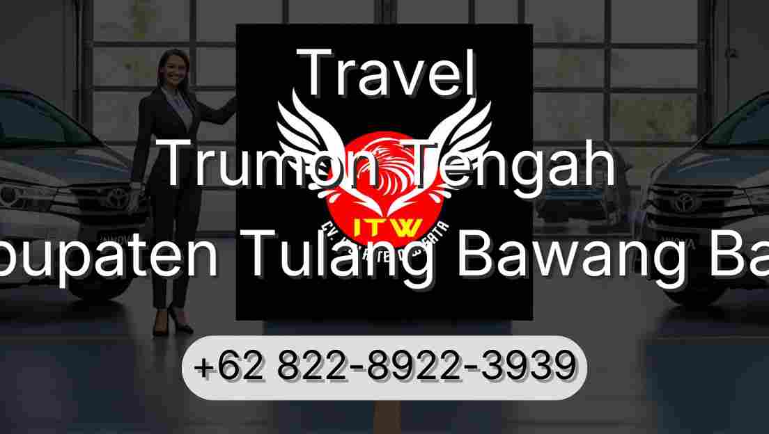 Travel Trumon Tengah Kabupaten Tulang Bawang Barat
