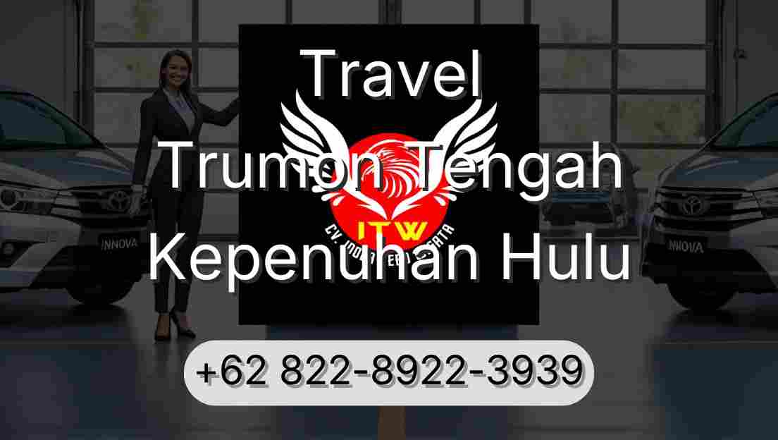 Travel Trumon Tengah Kepenuhan Hulu