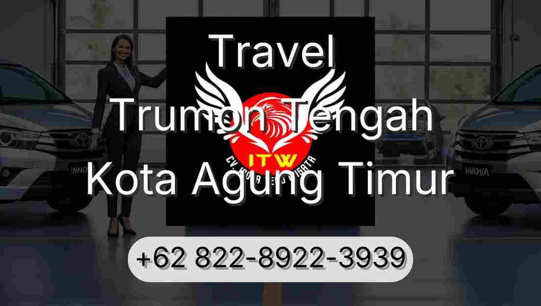 Travel Trumon Tengah Kota Agung Timur