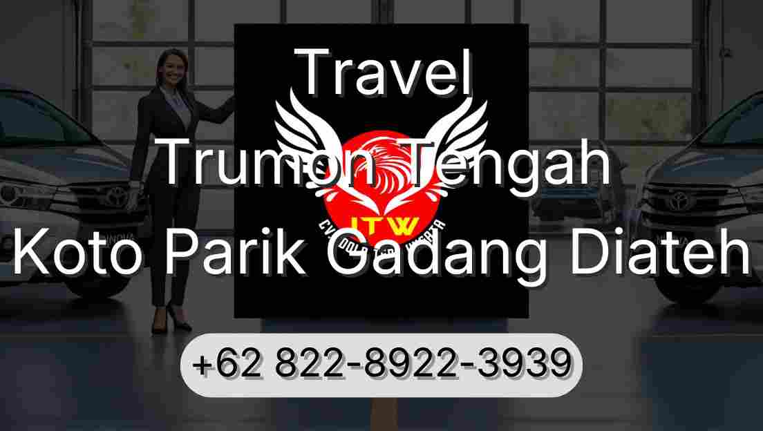Travel Trumon Tengah Koto Parik Gadang Diateh
