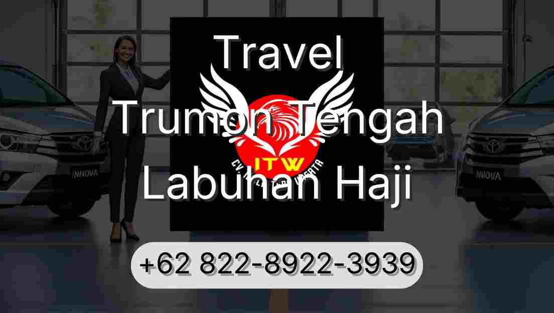 Travel Trumon Tengah Labuhan Haji