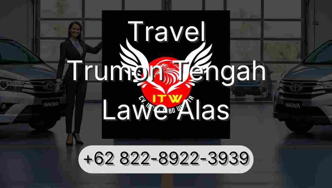 Travel Trumon Tengah Lawe Alas