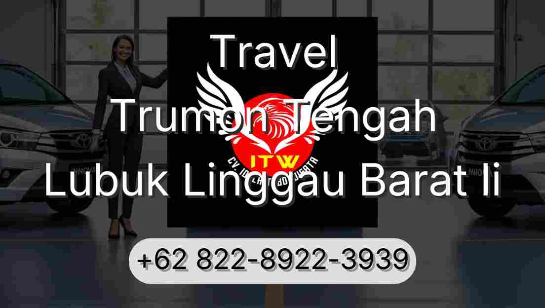 Travel Trumon Tengah Lubuk Linggau Barat Ii