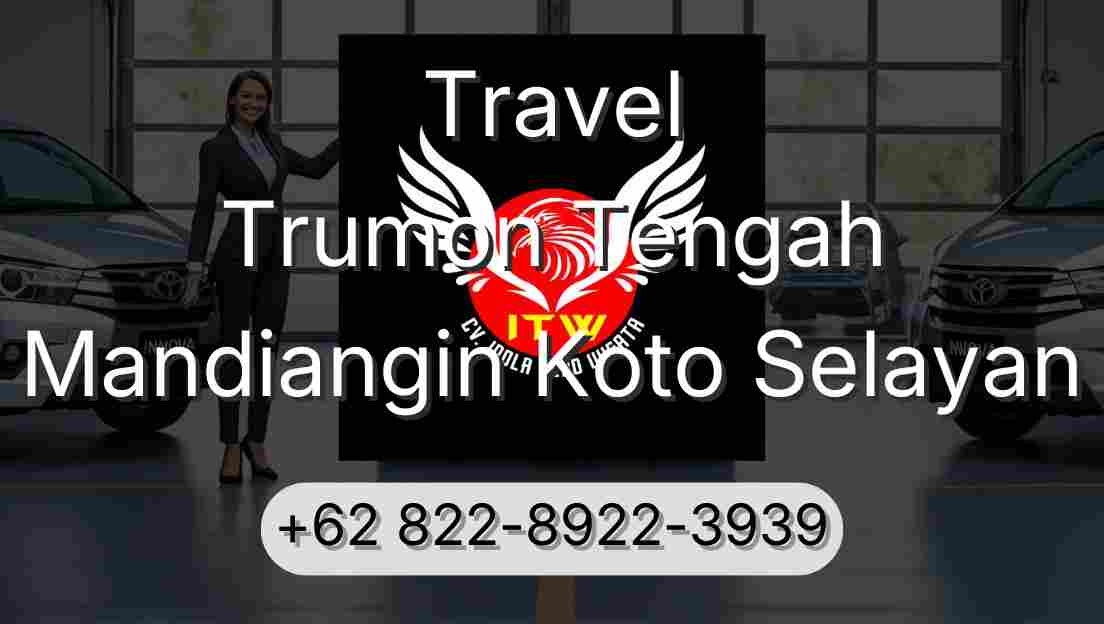 Travel Trumon Tengah Mandiangin Koto Selayan