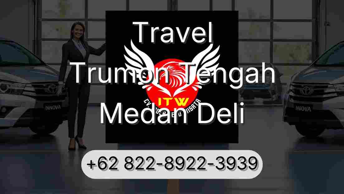Travel Trumon Tengah Medan Deli