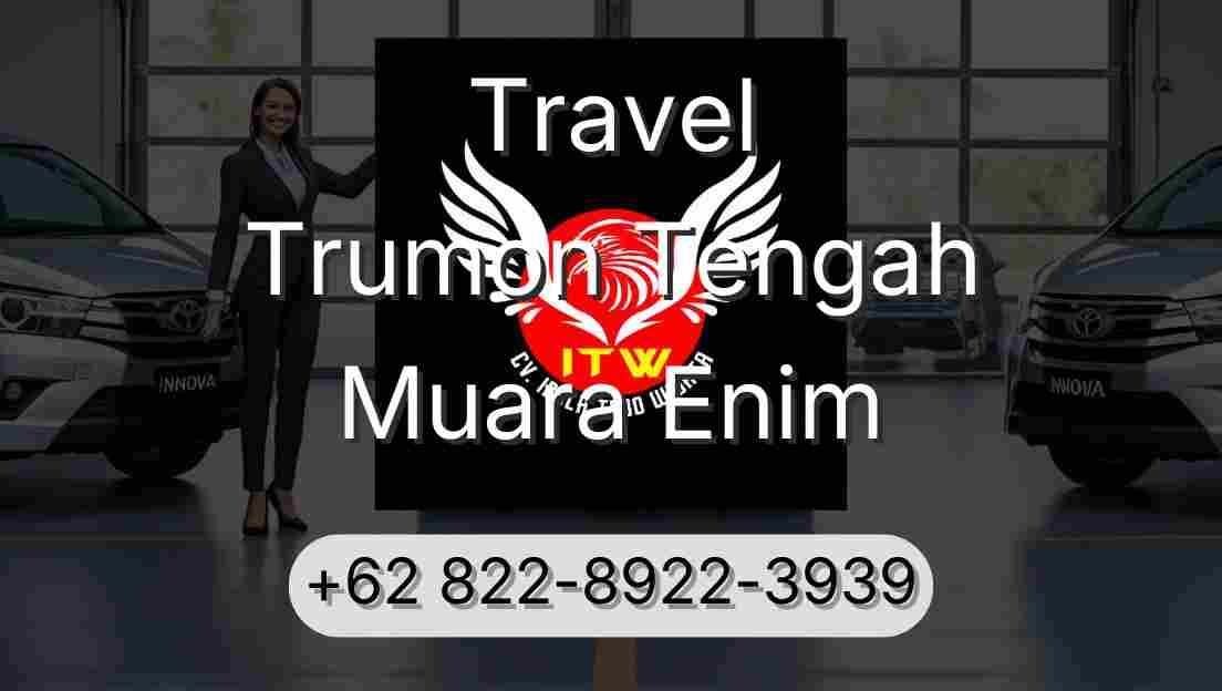 Travel Trumon Tengah Muara Enim