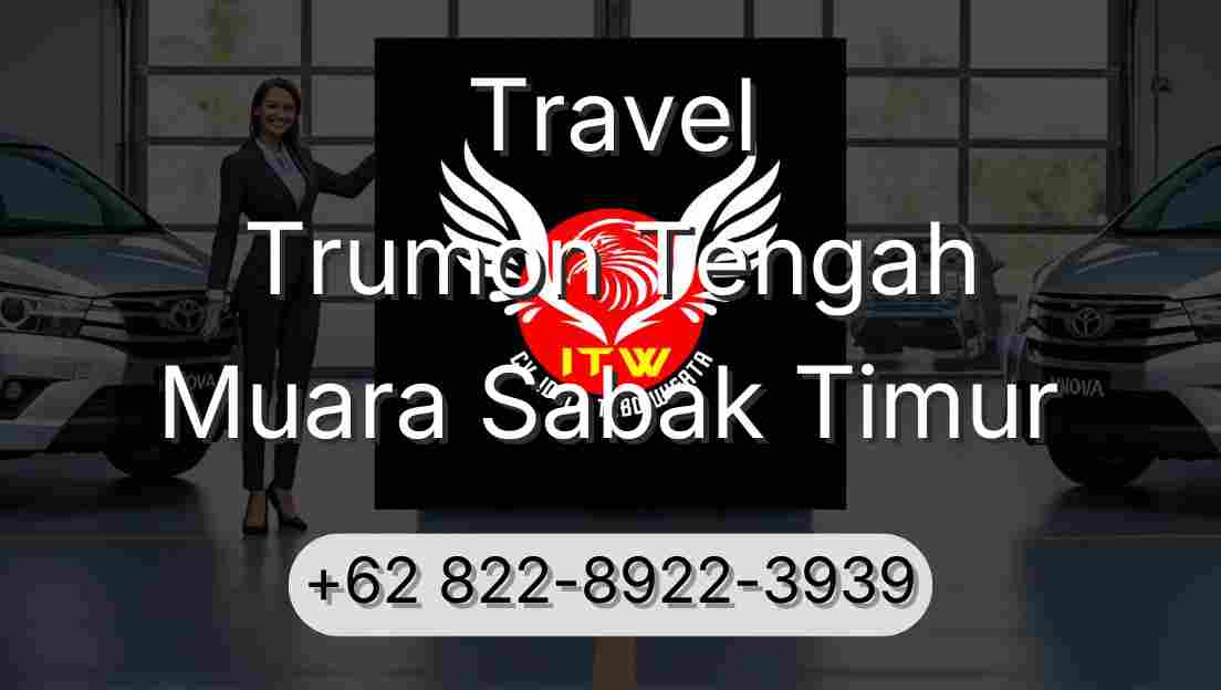 Travel Trumon Tengah Muara Sabak Timur