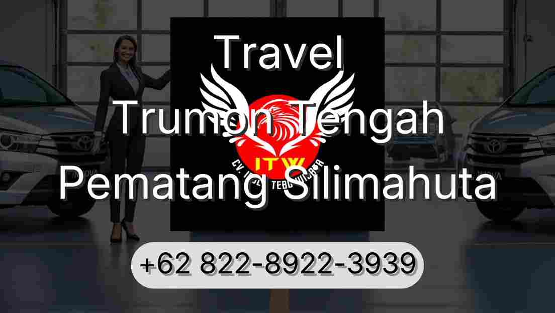 Travel Trumon Tengah Pematang Silimahuta