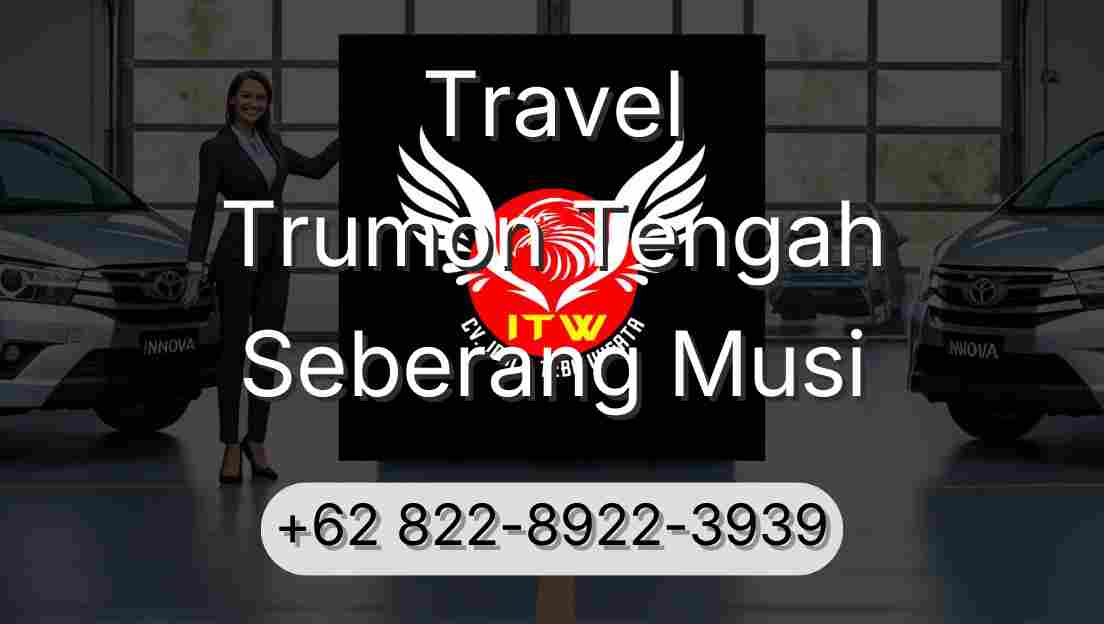 Travel Trumon Tengah Seberang Musi
