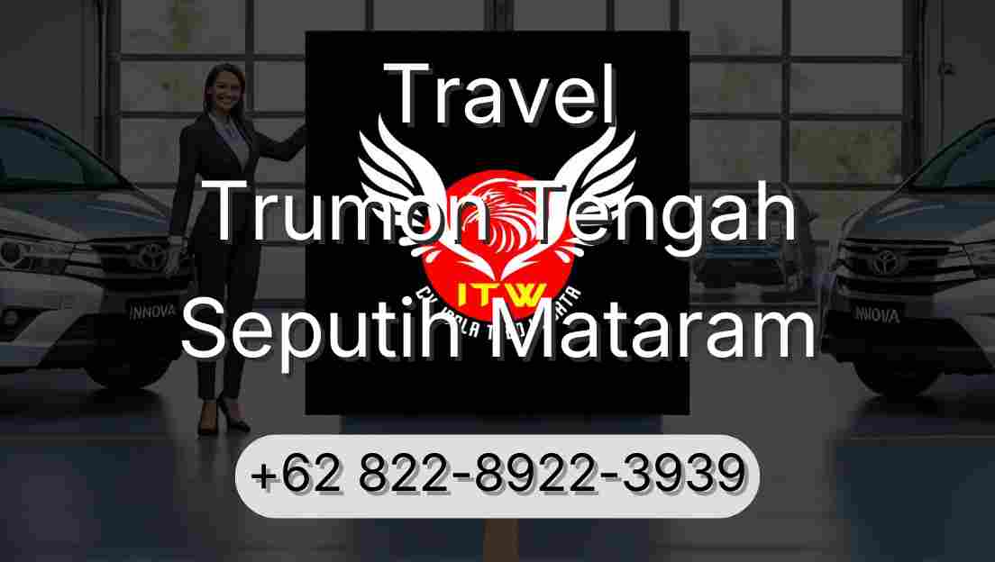 Travel Trumon Tengah Seputih Mataram