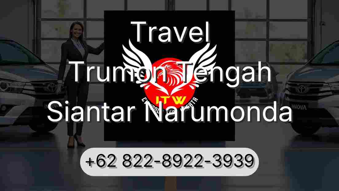 Travel Trumon Tengah Siantar Narumonda