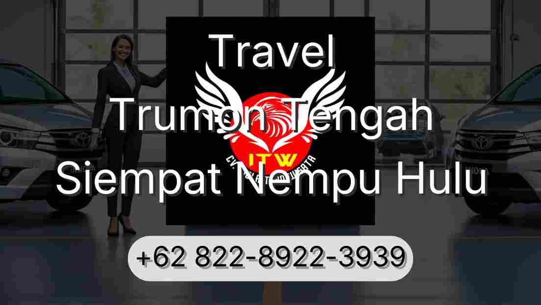 Travel Trumon Tengah Siempat Nempu Hulu