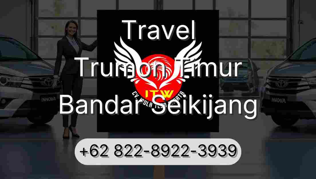 Travel Trumon Timur Bandar Seikijang