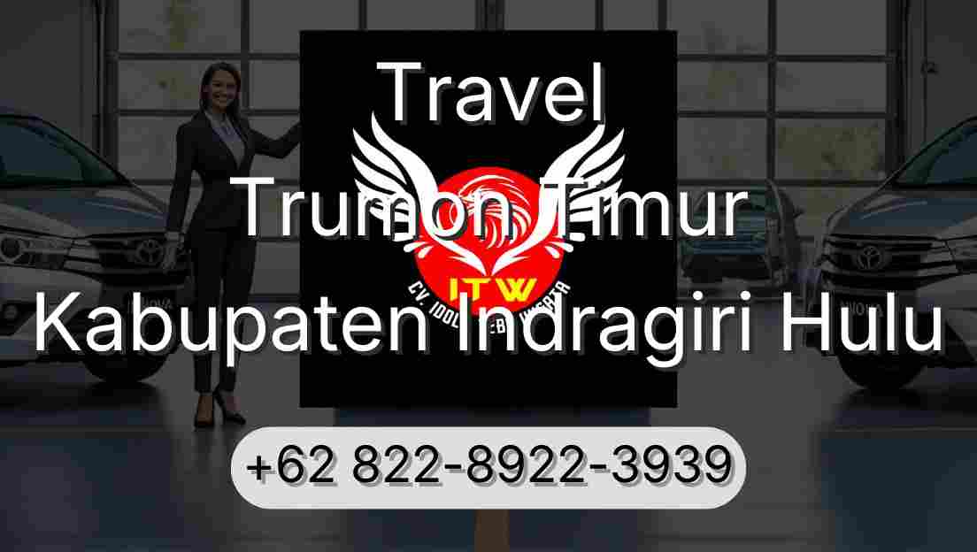 Travel Trumon Timur Kabupaten Indragiri Hulu