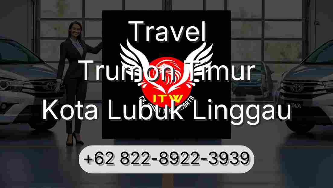 Travel Trumon Timur Kota Lubuk Linggau