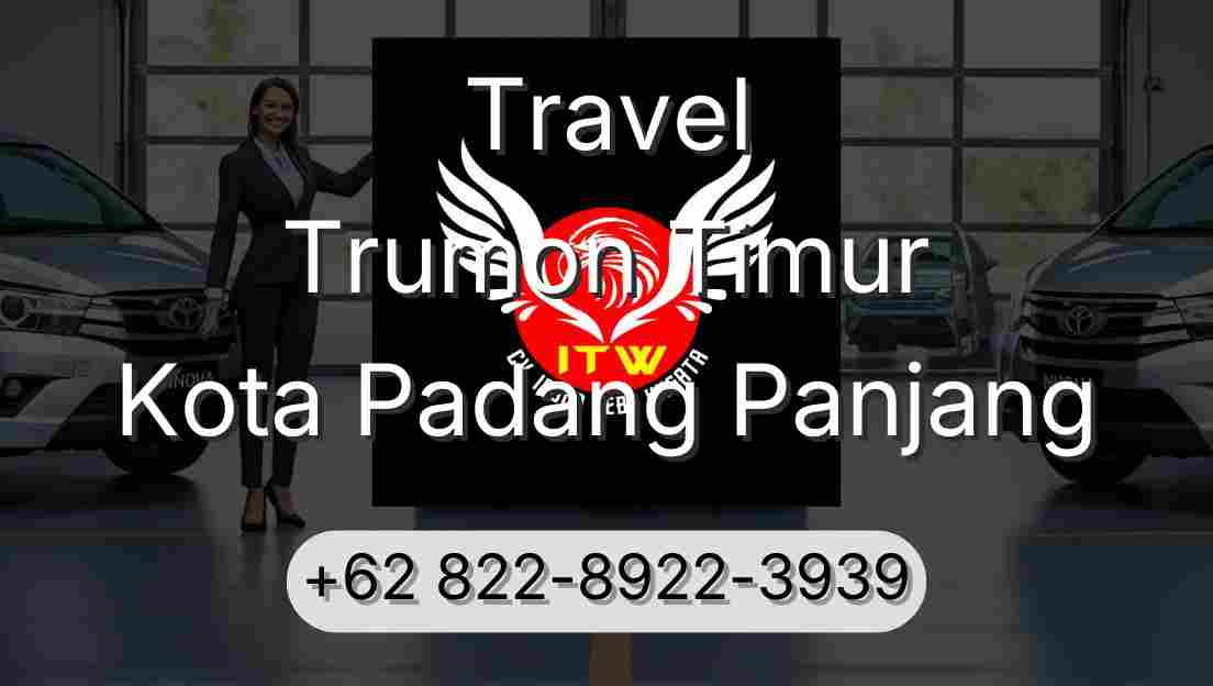 Travel Trumon Timur Kota Padang Panjang