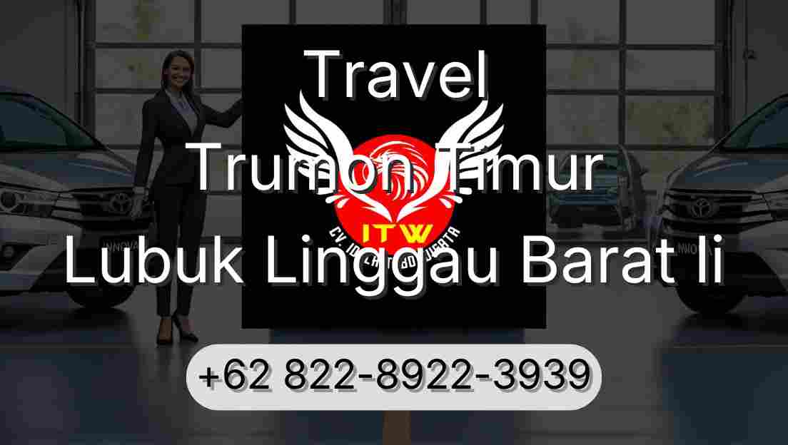 Travel Trumon Timur Lubuk Linggau Barat Ii