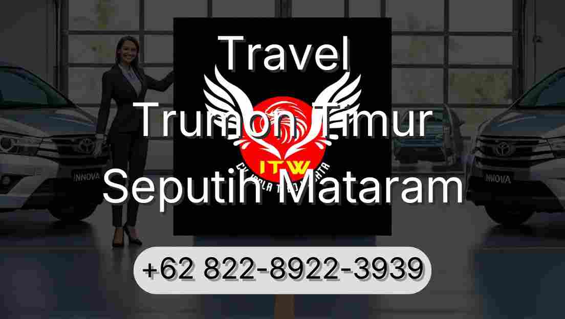 Travel Trumon Timur Seputih Mataram