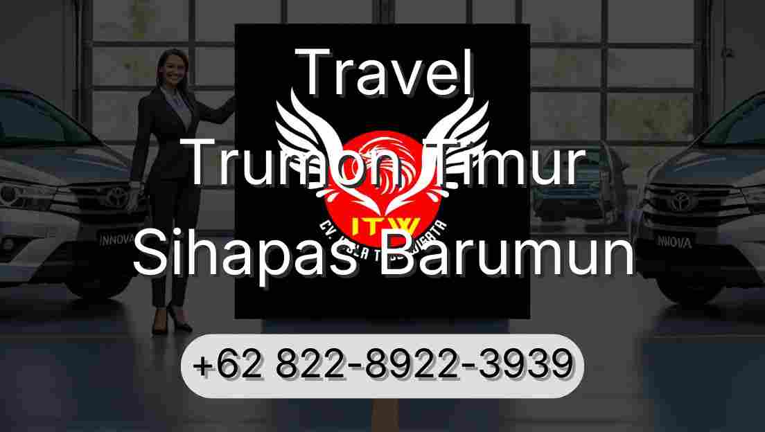 Travel Trumon Timur Sihapas Barumun