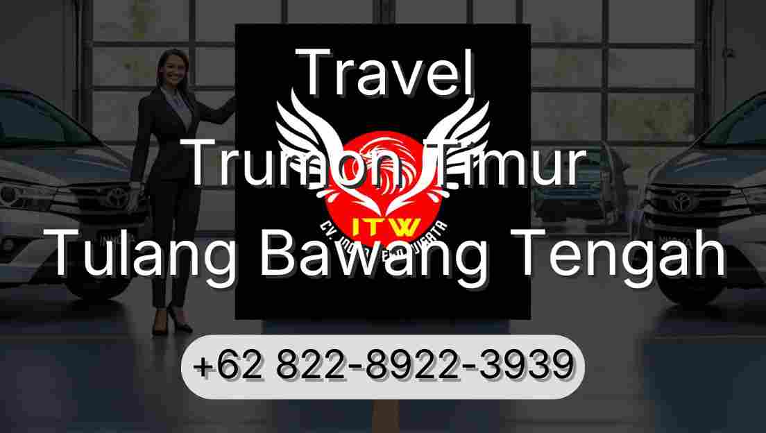 Travel Trumon Timur Tulang Bawang Tengah