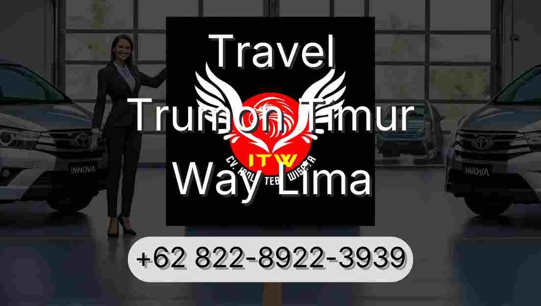 Travel Trumon Timur Way Lima