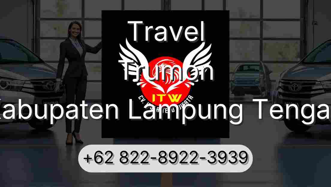 Travel Trumon Kabupaten Lampung Tengah