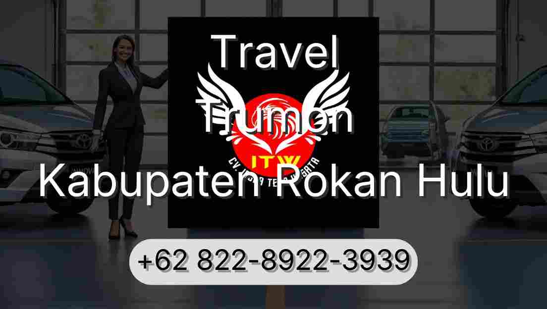 Travel Trumon Kabupaten Rokan Hulu