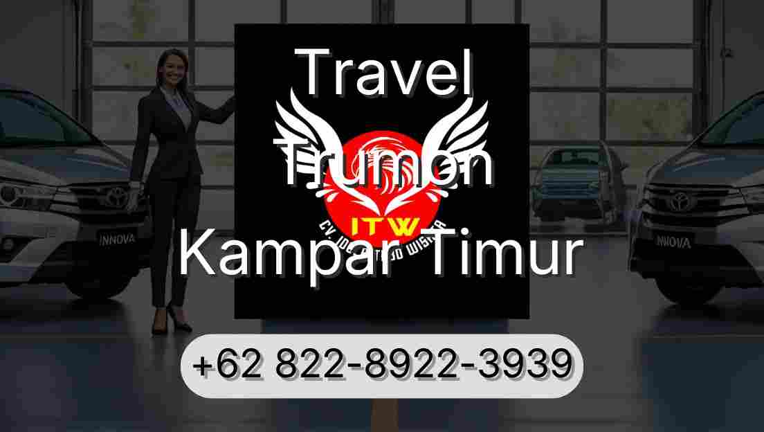 Travel Trumon Kampar Timur